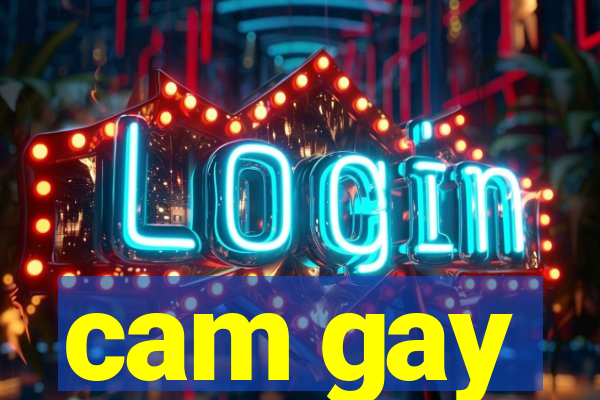 cam gay